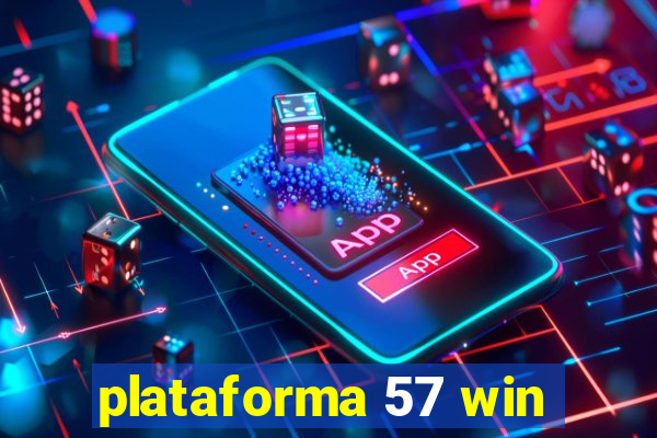 plataforma 57 win